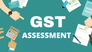 Gst Assessment Order